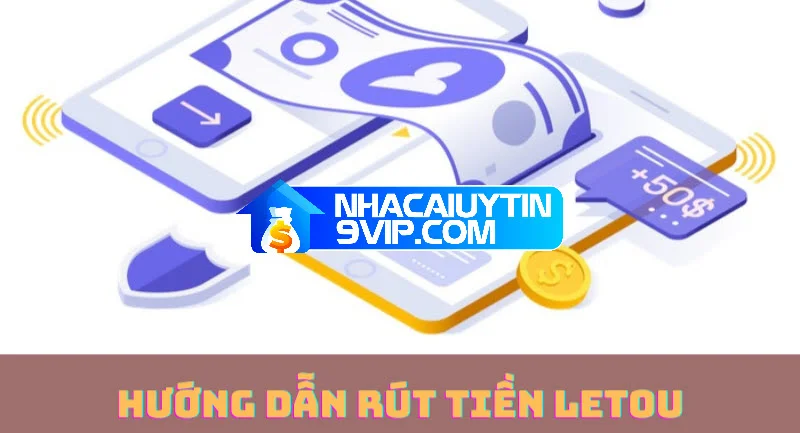 rút tiền Letou